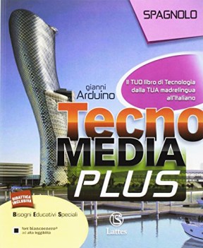 tecnomedia plus il tuo libro di tecnologia IN SPAGNOLO