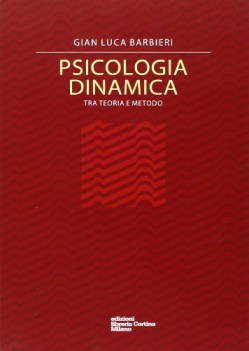 Psicologia dinamica. 1ed. ristampa 2017