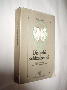 disturbi schizofrenici teoria e trattamento da un punto di vista psicodinamico