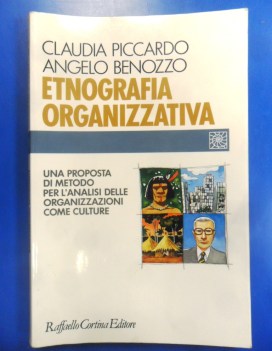 Etnografia organizzativa una proposta di metodo per analisi delle organizzazioni