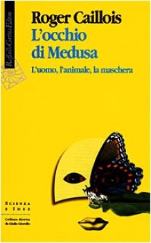 locchio di medusa luomo lanimale la maschera