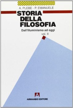 storia della filosofia vol 2: dall\'illuminismo ad oggi