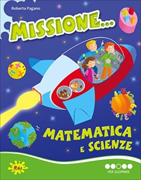 missione matematica e scienze 3 per scoprire