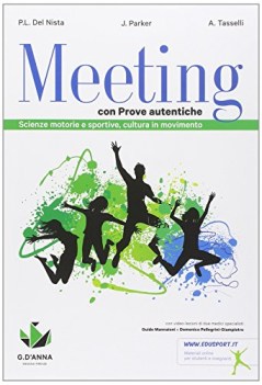 meeting con prove autentiche per la scuola media con ebook con espansione online