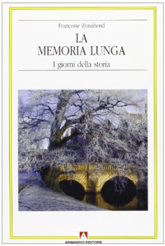 memoria lunga i giorni della storia