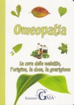 omeopatia la cura delle malattie lorigine la dose la guarigione