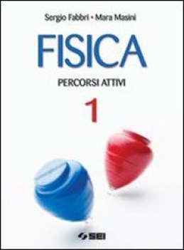 fisica percorsi attivi 1 +strumenti