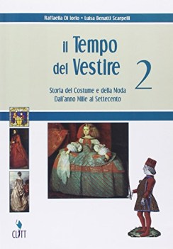 tempo del vestire 2 da anno mille a seicento