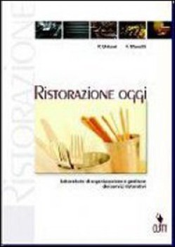 ristorazione oggi  esaur09 laboratorio di organizzazione