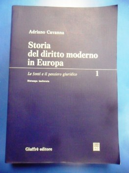 storia del diritto moderno in europa le fonti e il pensiero giuridico 1