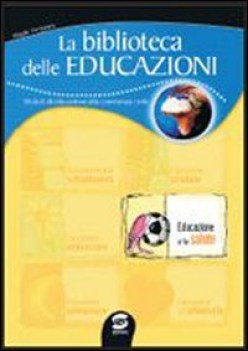 biblioteca delle educazioni  educazione alla salute