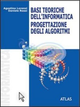 basi teoriche dell\'informatica progettazione degli algoritmi