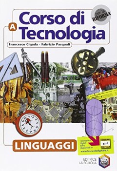 corso di tecnologia A linguaggi+oggetti da costruire