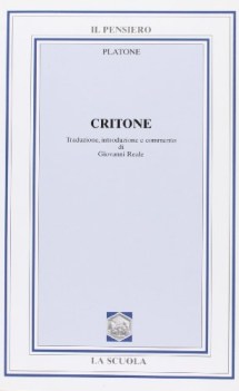 critone (reale g. cur. )edizione integrale