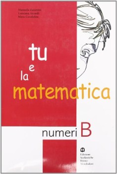 tu e la matematica B numeri