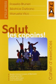 salut les copains  cahier d\'exercices