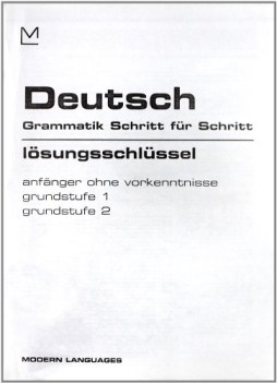 deutsch grammatik schritt fur schritt anfanger/grundstufe  losungsschluseels