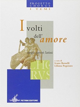 volti dell\'amore negli autori latini