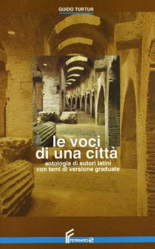 voci di una citta  antologia latina