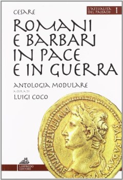 romani e barbari in pace e in guerra