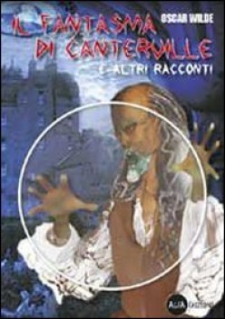 fantasma di canterville e altri racconti +cd