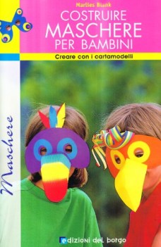 costruire maschere per bambini  (con carteamodello)