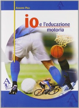 io e l\'educazione motoria