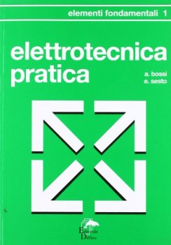 elettrotecnica pratica 1 elementi fondamentali