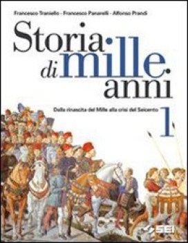 storia di mille anni 1 da rinascita a seicento