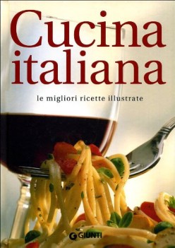 cucina italiana  - migliori ricette illustrate