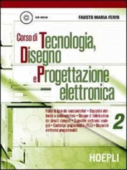 corso di tecnologia disegno 2 e progettazione elettronica +cd