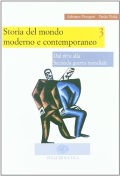 storia del mondo Moderno 3 e Contemporaneo  seconda guerra+guerra fredda