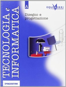 tecnologia e informatica edizione compatta  a+b+quaderno