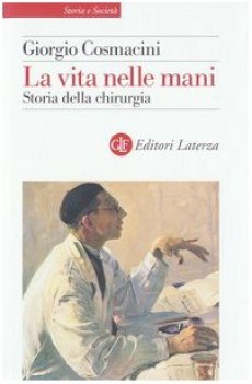 vita nelle mani. storia della chirurgia