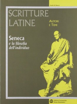 scritture latine  seneca e filosofia dell\'individuo