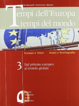 tempi dell\'europa 3 (2tomi) ROSSO tempi del mondo primato europeo a mondo global