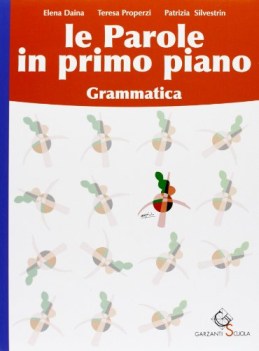 parole in primo piano  (2tomi) grammatica+educazione linguistica