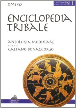 enciclopedia tribale 1 uomo greco e i suoi valori