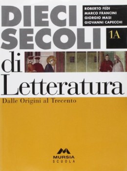 dieci secoli di letteratura 1 fc12   1a+1b+strumenti