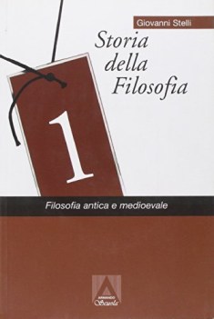 storia della filosofia 1 antica e medioevale