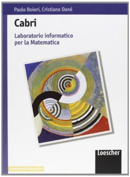 cabri, lab. informatico x la matematica