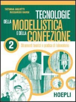 tecnologie della modellistica 2 e confezione x 3 ipi