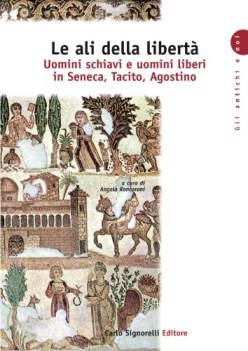 ali della liberta uomini schiavi e uomini liberi