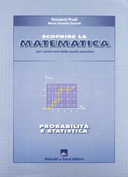 scoprire la matematica probabilita\' e statistica