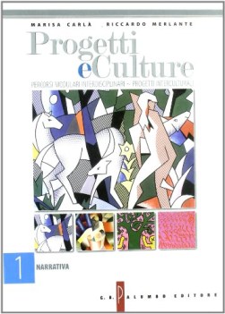 progetti e culture 1 narrativa