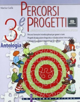 percorsi e progetti 3, antologia