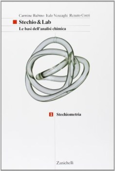 Stechio e lab 1+2  fc 17 Stechiometria + Principi e metodologie