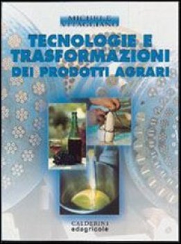 tecnologie e trasformazioni dei prodotti