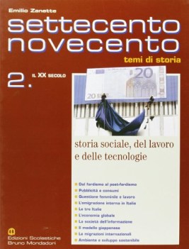 settecento novecento 2, storia sociale