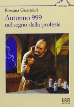 autunno 999 nel segno della profezia